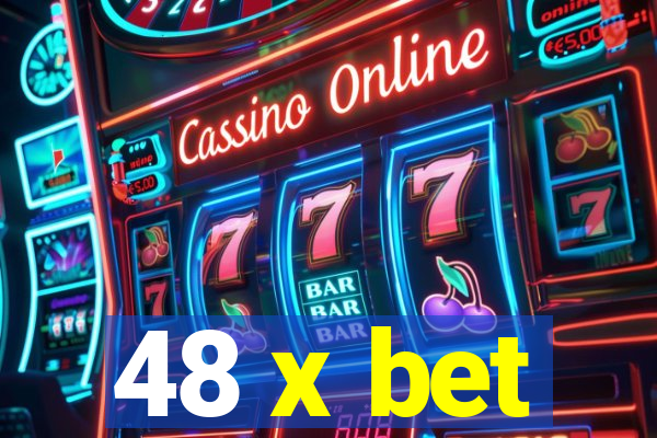 48 x bet